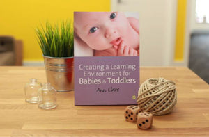 Creating a Learning Environment for Babies and Toddlers