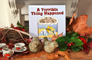Cover of book about trauma, grief and loss called 'A Terrible Thing has happened".